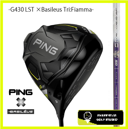 PING G430 LST ドライバー Basileus Tri:Fiamma